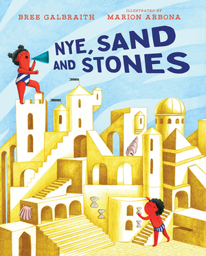 Nye, Sand and Stones by Bree Galbraith