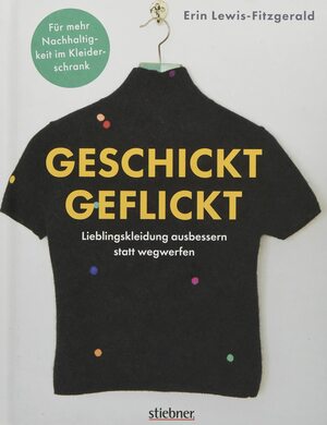 Geschickt Geflickt by Erin Lewis-Fitzgerald