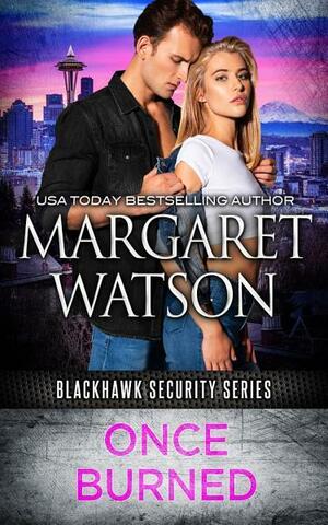 Once Burned by Margaret Watson