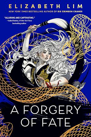 A Forgery of Fate by Elizabeth Lim