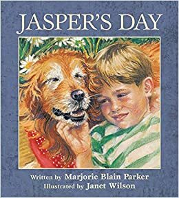 Jasper's Day by Marjorie Blain Parker