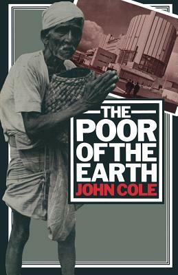 The Poor of the Earth by John Cole