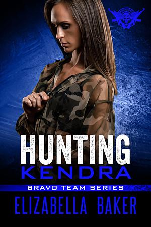 Hunting Kendra by Elizabella Baker, Elizabella Baker