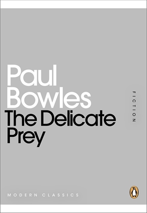 The Delicate Prey by Paul Bowles