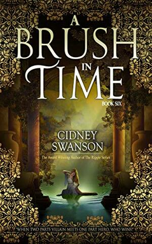 A Brush in Time by Cidney Swanson