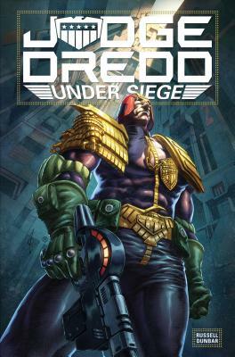 Judge Dredd: Under Siege by Mark Russell
