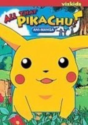 All That Pikachu! Ani-manga by Jason Thompson, Hideki Sonoda, Hideki Sonoda