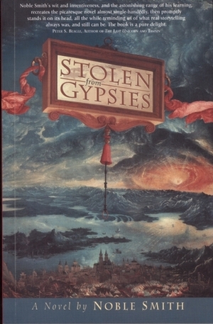 Stolen from Gypsies by Noble Smith