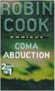 Coma / Abduction by Robin Cook