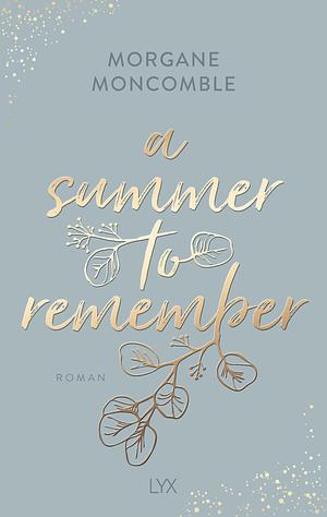 A Summer to Remember by Morgane Moncomble