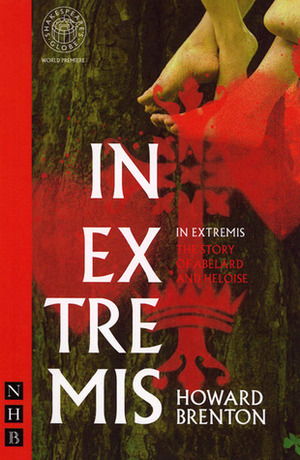 In Extremis by Howard Brenton