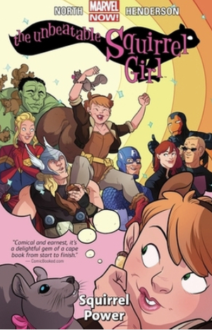 The Unbeatable Squirrel Girl, Vol. 1: Squirrel Power by Ryan North