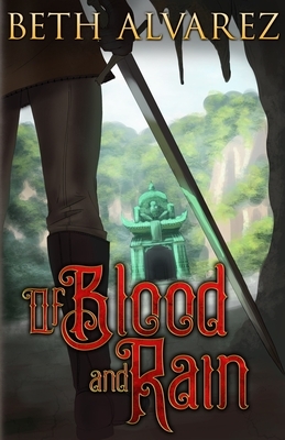 Of Blood and Rain by Beth Alvarez