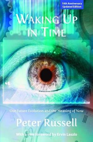 Walking Up in Time by Peter Russell