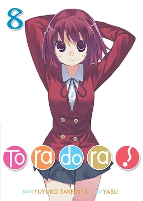 Toradora! (Light Novel) Vol. 8 by Yuyuko Takemiya