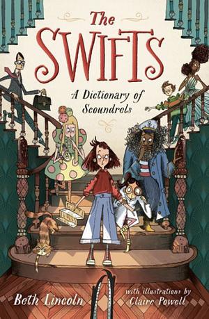 The Swifts: A Dictionary of Scoundrels by Beth Lincoln, Beth Lincoln