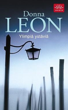 Ylimpiä ystäviä by Donna Leon