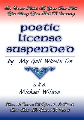 Poetic License Suspended by Michael Wilson