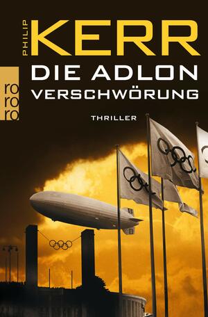 Die Adlon Verschwörung by Axel Merz, Philip Kerr