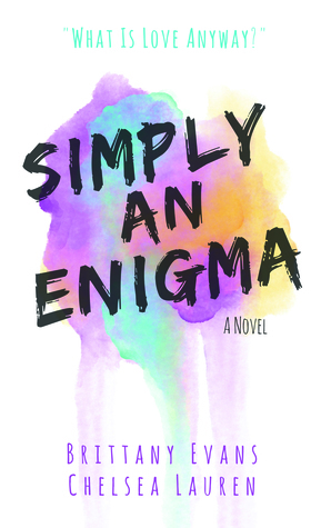 Simply An Enigma by Brittany Evans, Chelsea Lauren