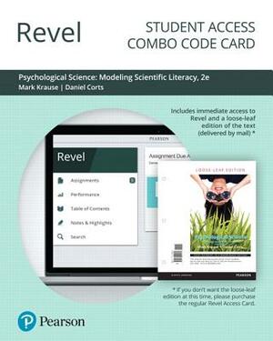 Revel for Psychological Science: Modeling Scientific Literacy -- Combo Access Card by Mark Krause, Daniel Corts