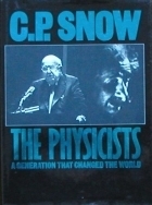 The Physicists by C.P. Snow, William Cooper
