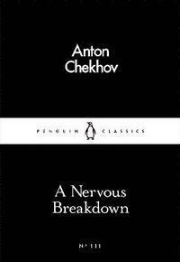 A Nervous Breakdown by Anton Chekhov