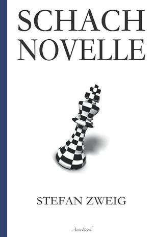 Schachnovelle by Stefan Zweig