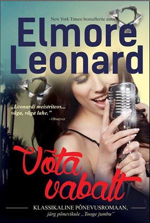 Võta vabalt by Elmore Leonard