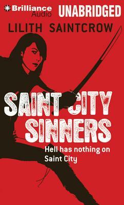 Saint City Sinners by Lilith Saintcrow