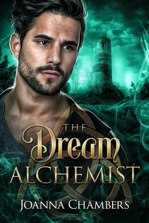 The Dream Alchemist by Joanna Chambers