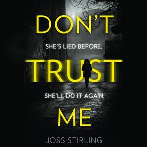 Don't Trust Me by Joss Stirling