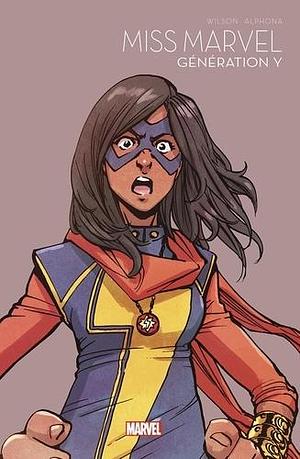 Miss Marvel: génération Y by G. Willow Wilson