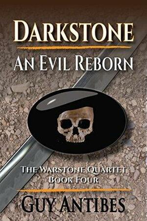 Darkstone | An Evil Reborn by Guy Antibes
