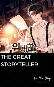 The Great Storyteller by Im Han Baeg