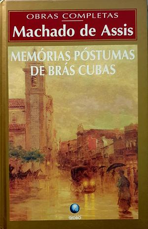 Memórias Póstumas de Brás Cubas by Machado de Assis