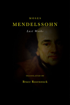 Last Works by Moses Mendelssohn