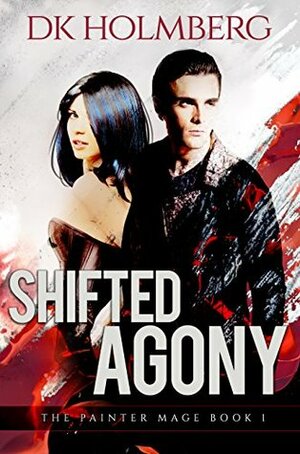 Shifted Agony by D.K. Holmberg