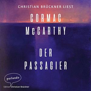 Der Passagier  by Cormac McCarthy