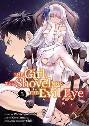 The Girl, the Shovel and the Evil Eye Vol. 3 by Kayatamaru