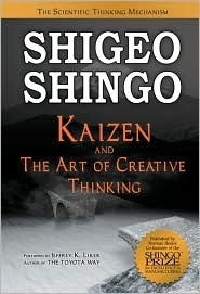 Kaizen and the Art of Creative Thinking by Shigeo Shingo, Collin McLoughlin, Tracy Epley