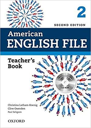 American English File 2 Teacher's Book by Christina Latham-Koenig, Clive Oxenden, Paul Seligson