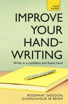 Improve Your Handwriting by Gunnlaugur S. E. Briem, Rosemary Sassoon