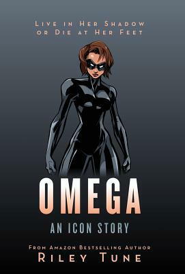 Omega: An Icon Story by Riley Tune