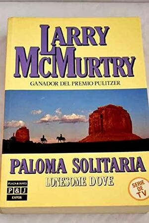 Paloma solitaria by Larry McMurtry