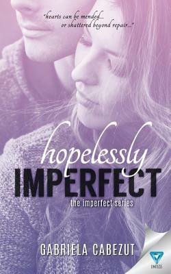 Hopelessly Imperfect by Gabriela Cabezut, Shygabs
