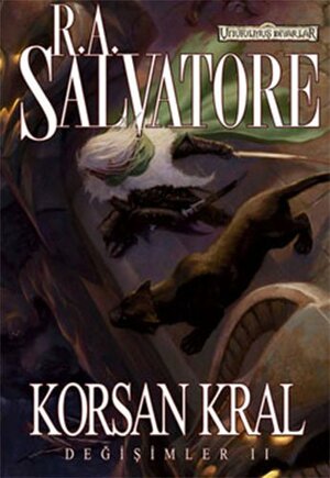 Korsan Kral by R.A. Salvatore