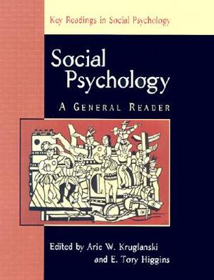 Social Psychology: A General Reader by 