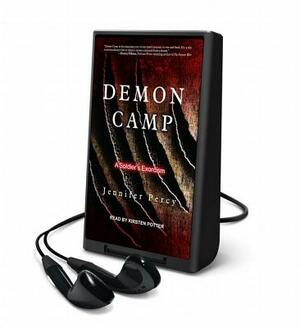 Demon Camp: A Soldier's Exorcism by Jennifer Percy