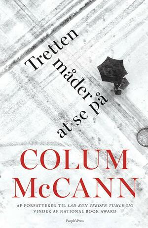 Tretten måder at se på by Colum McCann